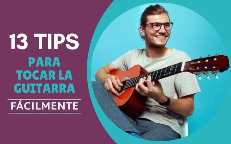 13 Tips de Como Tocar Guitarra Facilmente